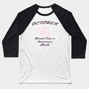 OCTOBER BREAST CANCER AWARENESS MONTH Baseball T-Shirt